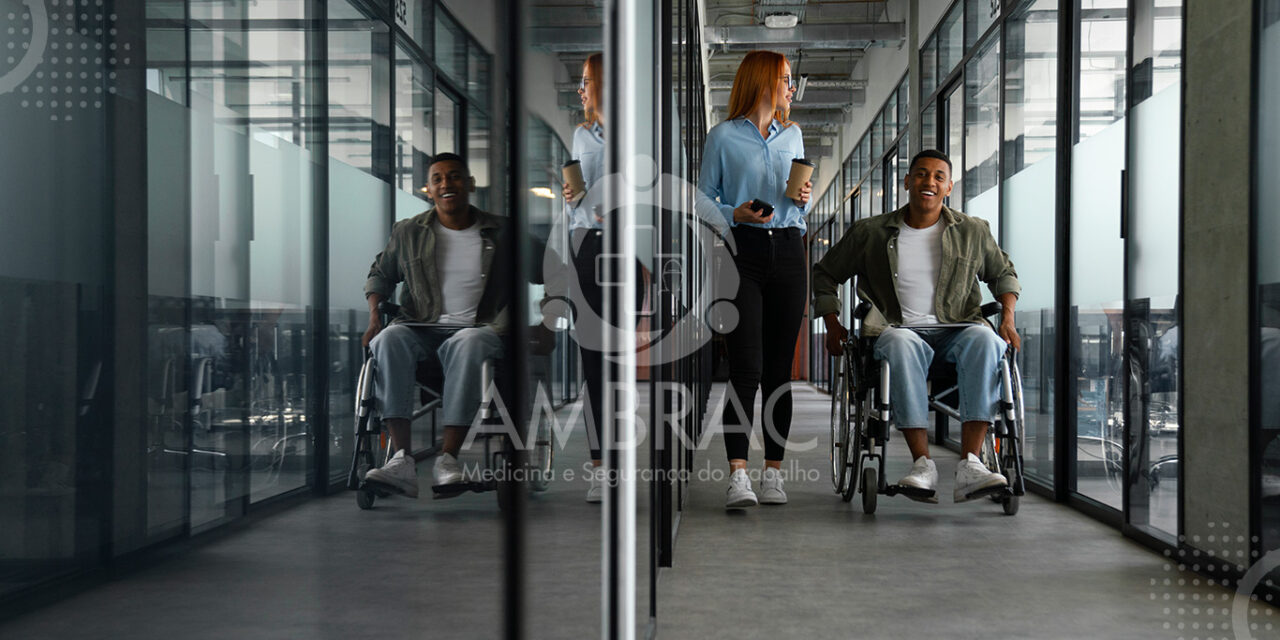 Medicina do Trabalho: Saiba mais sobre recrutamento e seleção de PcDs no mercado de trabalho